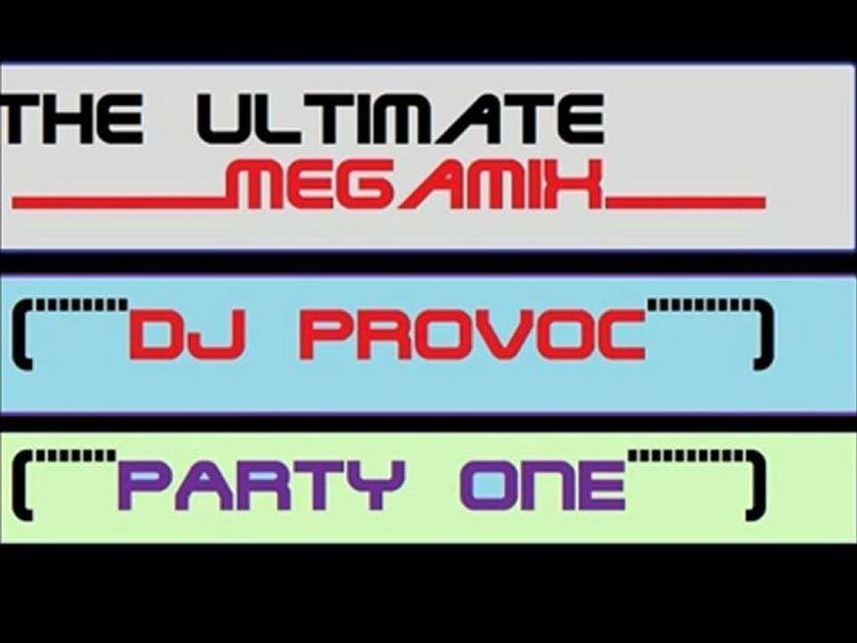 ultimate megamix party one dj provoc mix