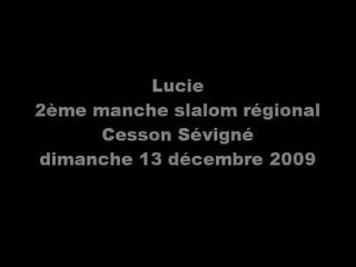 Lucie - 2ème manche slalom régional de Cesson Sévigné