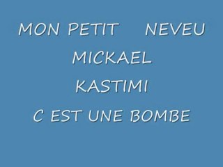 mon nevue a moi MICKAEL