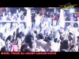 Soirée Worl Tour Dj Leust Dj Lexus Dj Kayz