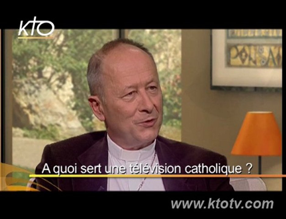 Mgr Michel Dubost : "A quoi sert une tv catholique ?