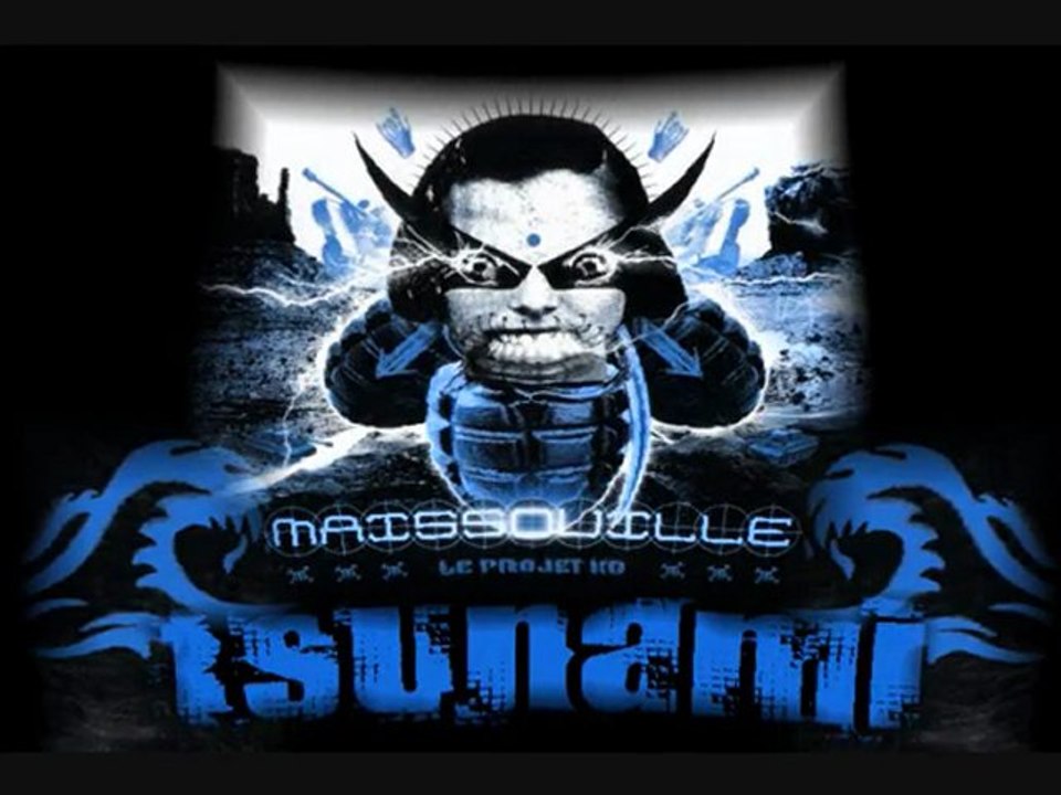 Tsunami - Maissouille - Le Projet KO - Son de Teuf