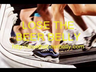 lose the beer belly