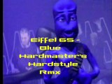 Eiffel 65 - Blue (Hardmaster's Hardstyle Remix)