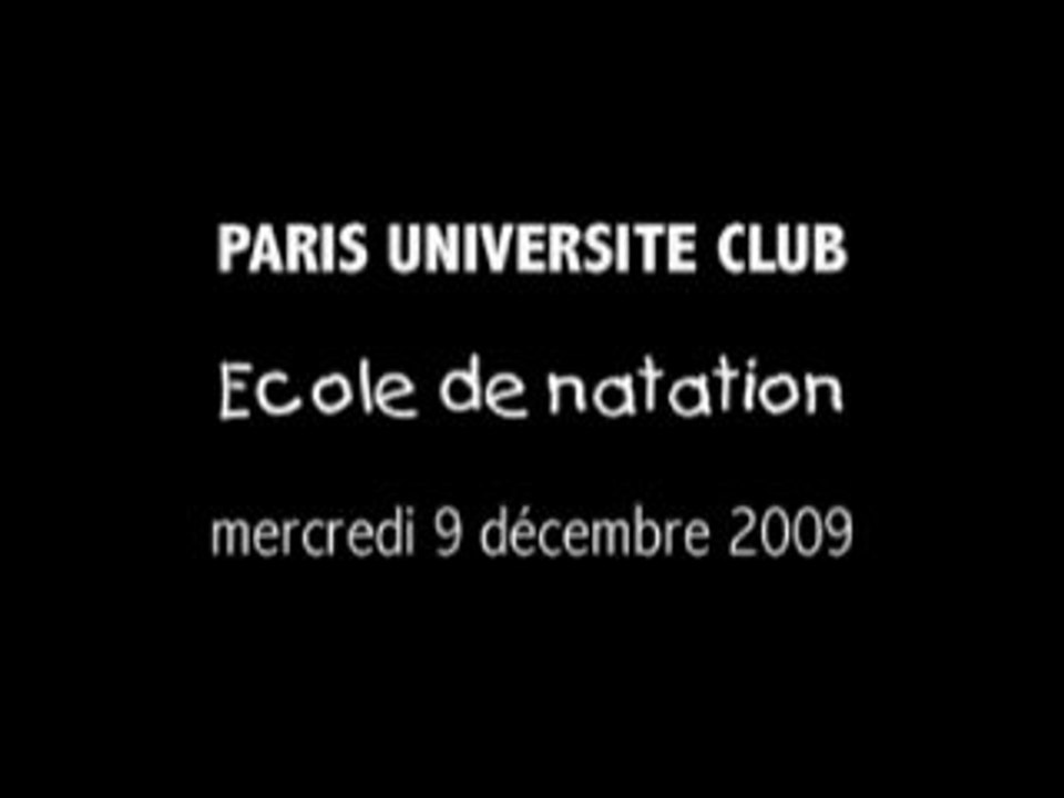 PARIS UNIVERSITE CLUB | Ecole de Natation | 9 décembre 2009