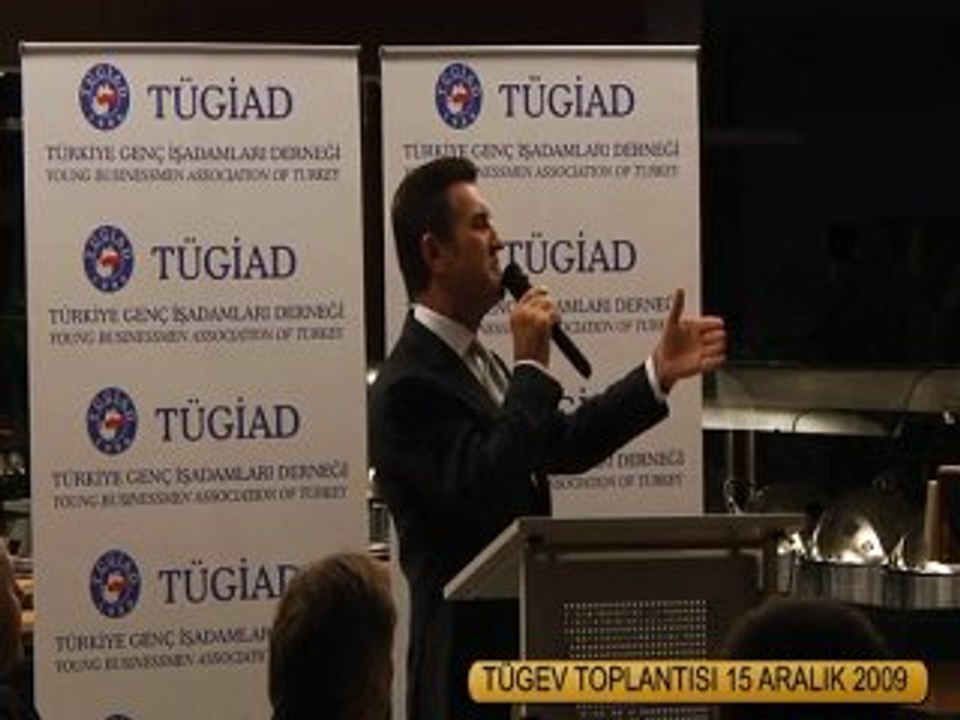 Tügev (TÜGİAD) Toplantısı. (15 Aralık 2009)
