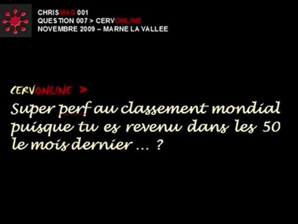 CHRISMAG001 - Q007 - Mon classement mondial en novembre 2009