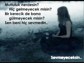 metin gaman sevmeyeceksin