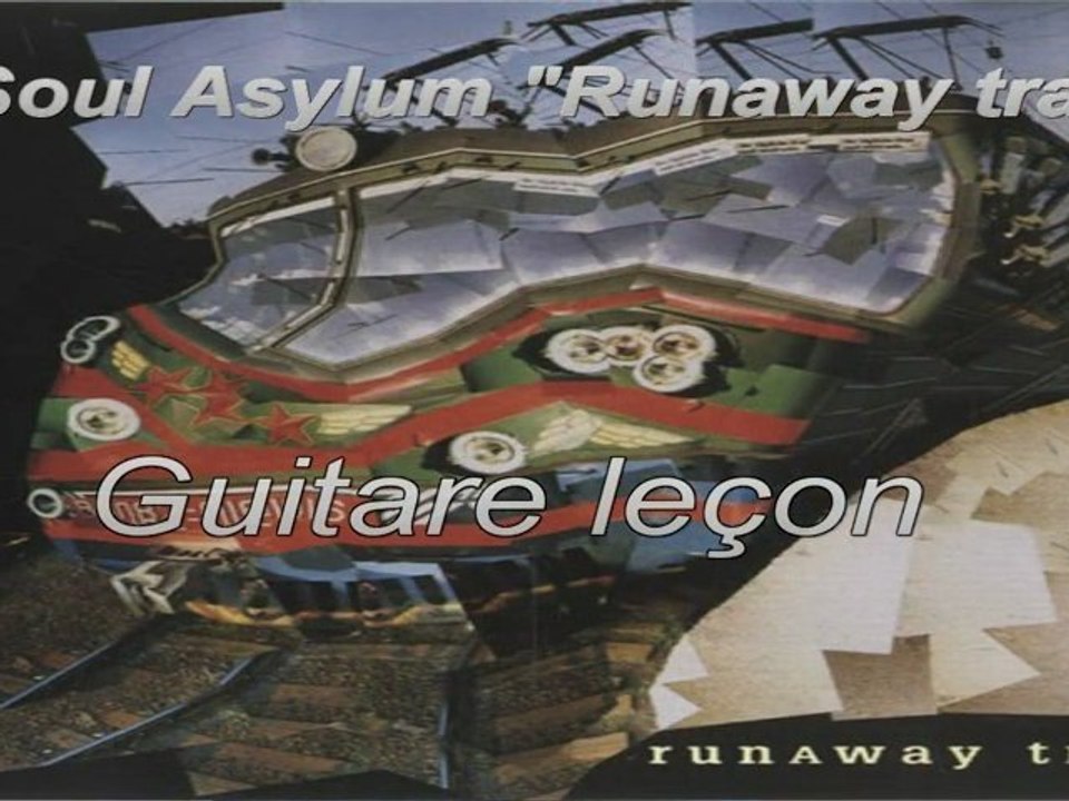 Soul Asylum "Runaway train" guitare leçon