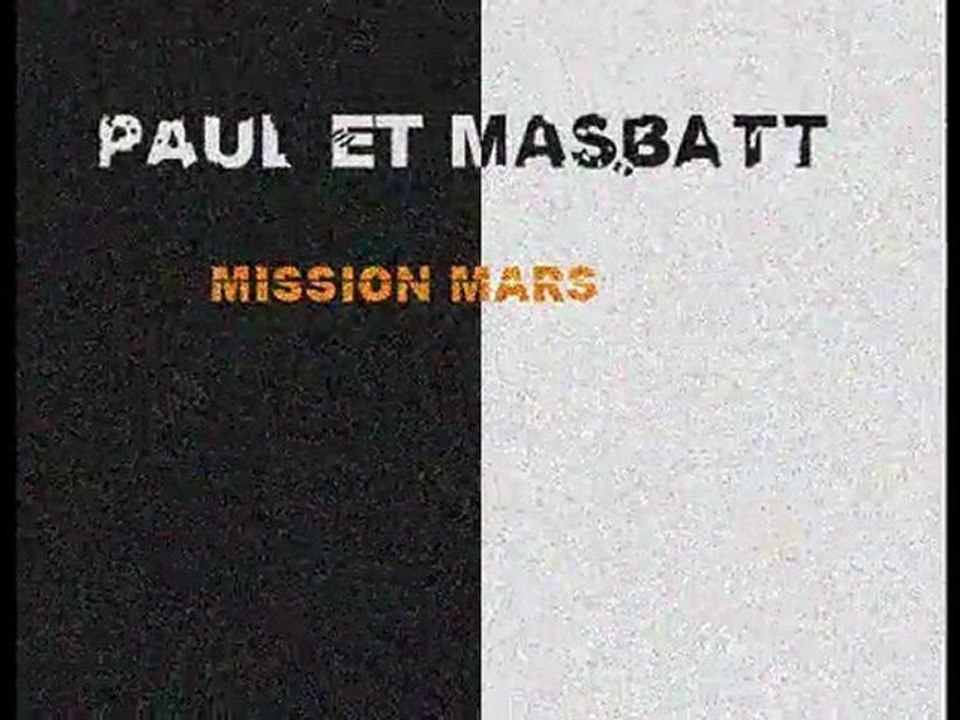 Extrait "Paul et Masbatt mission Mars"