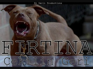 FIRTINA - Cekilin Geri (Turkce Rap)