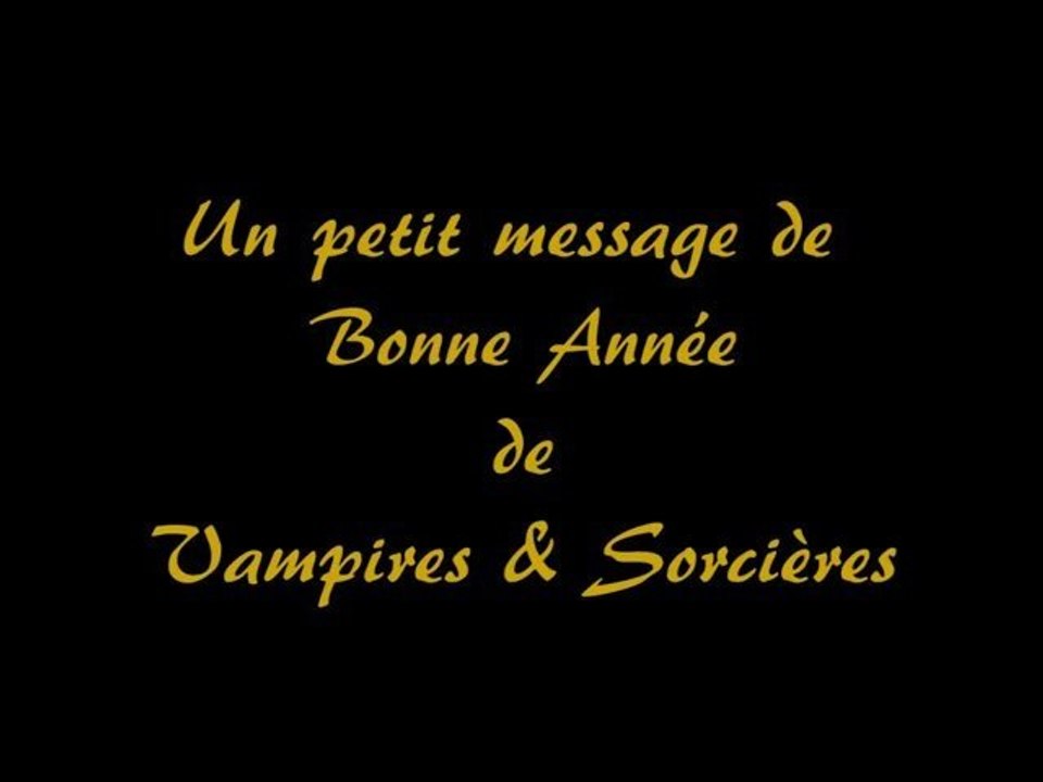 Vampires & Sorcières vous souhaite une bonne année