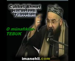 cubbeli hoca kıraat-  O MÜNAFIKLAR -TEBUK