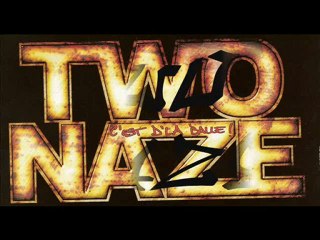 TWO-NAZE : C'Est De La Balle (Remix)