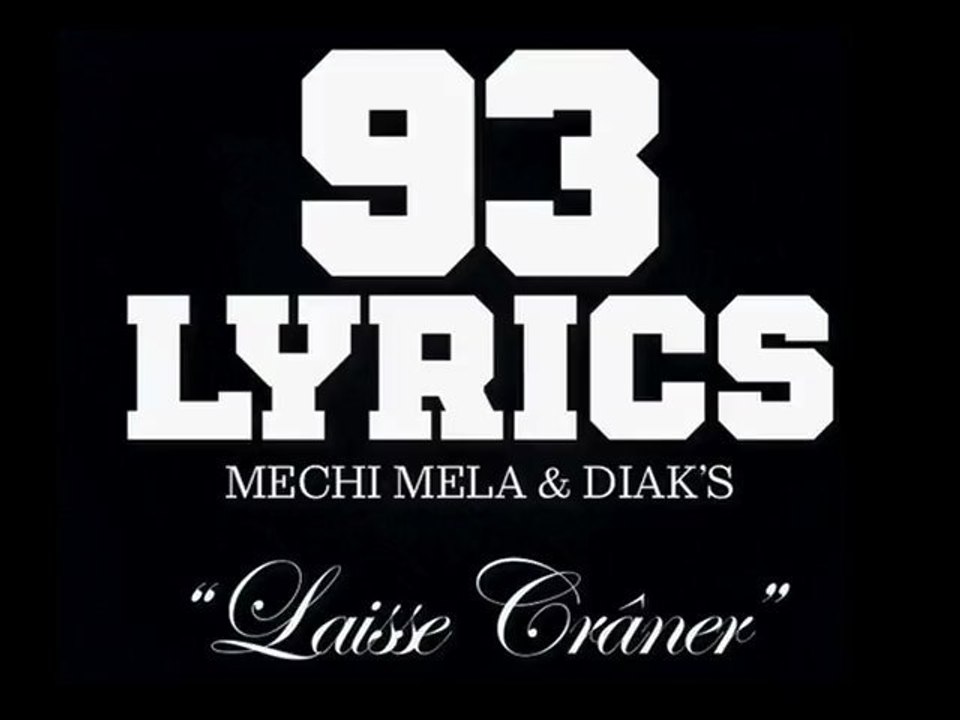 93 Lyrics Laisse Craner HD