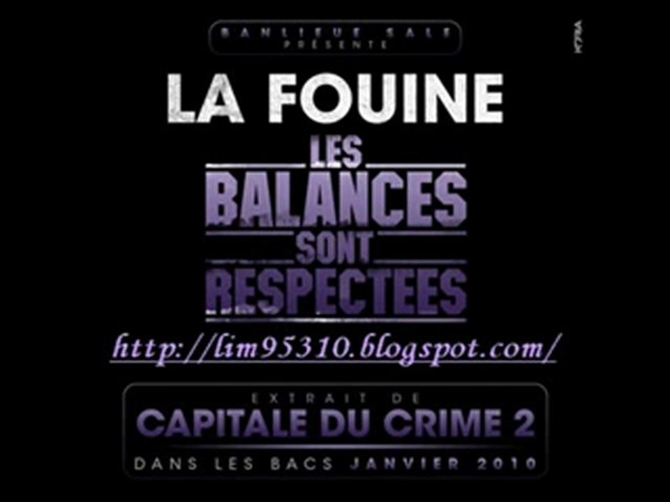 la_fouine-les_balances_sont_respectees EXCLU 2009