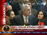 SİNE_İ MECLİS TATLI Geldi DTP İstifa Etmedi ÇARK ETTİLER