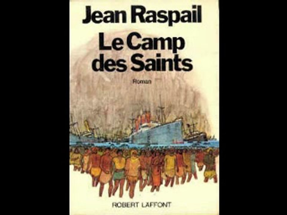 Jean Raspail - Le Camp des Saints (1973)