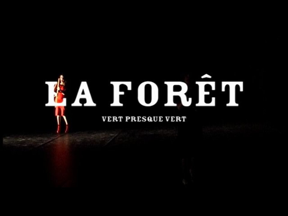 La forêt, vert presque vert (trailer)