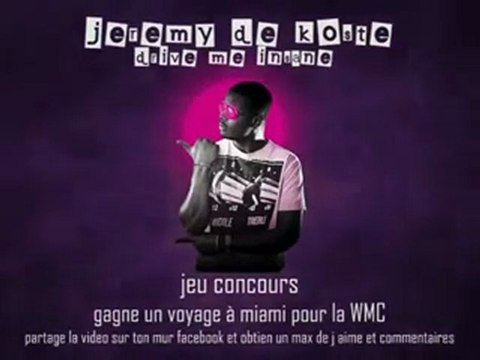 Jeremy de Koste - Drive Me Insane