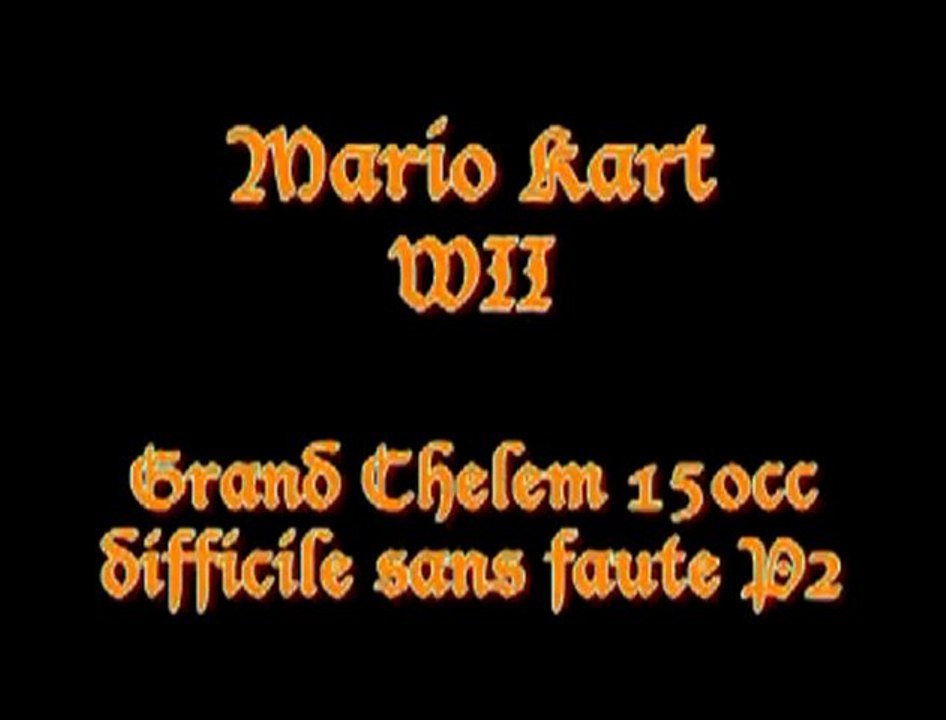 19/12/2009 - Grand Chelem sans faute 150cc difficile - P2