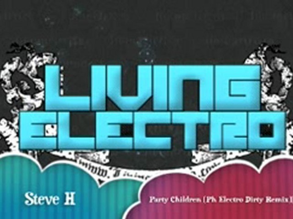 Steve H (F.PH) - Party Children (PH Electro Dirty Remix)[09]