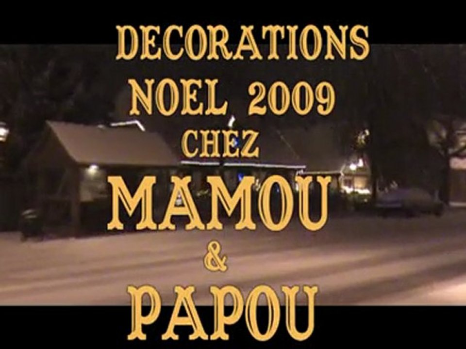 DECO NOEL CHEZ MON PAPOU & MAMOU A SAUSHEIM  2009 "BENDJY"
