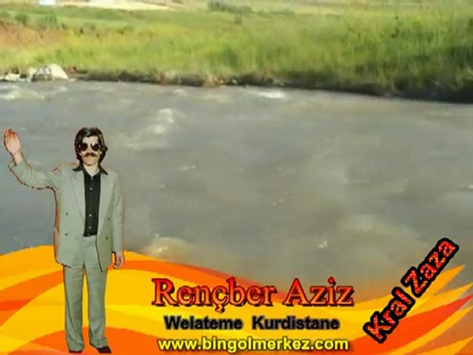 RENÇBER AZİZ "Welateme kurdistane"