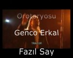 Nazim Oratoryosu Genco Erkal Fazil Say