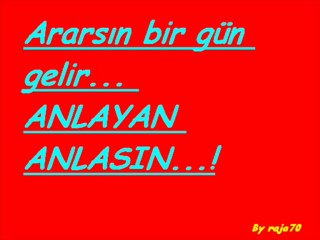 Oğuz Yılmaz - Ararsın Bir Gün Gelir [ arasan kaç yazar :) ]