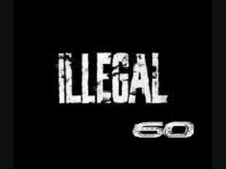 Illegal 60 - La reussite