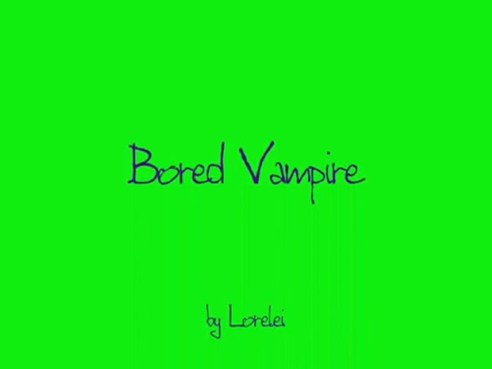 Bored Vampire
