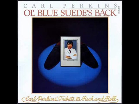 CARL PERKINS - ROCK AROUND THE CLOCK & TUTTI FRUTTI