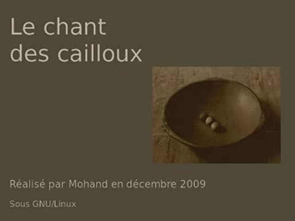 Le chant des cailloux
