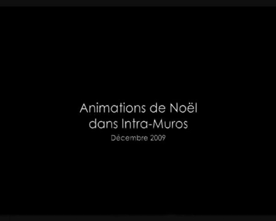 ANIMATIONS DE NOEL / SAINT-MALO / 2009