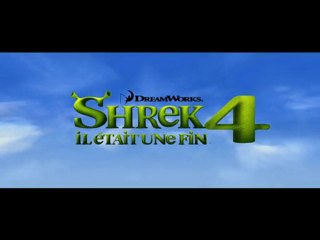 Shrek 4 : Il était Une Fin Bande Annonce VF