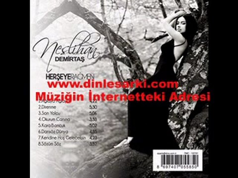 Neslihan Demirtaş - Direnme 2009 by Dinlesarki