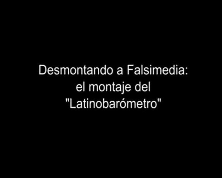 Desmontando a Falsimedia el montaje del Latinobarómetro