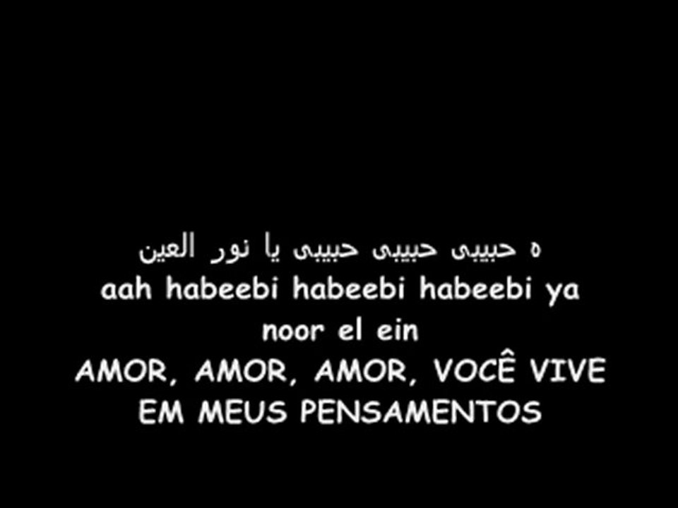 Habibi Nour el Ayn - AMOR, LUZ DOS MEUS OLHOS