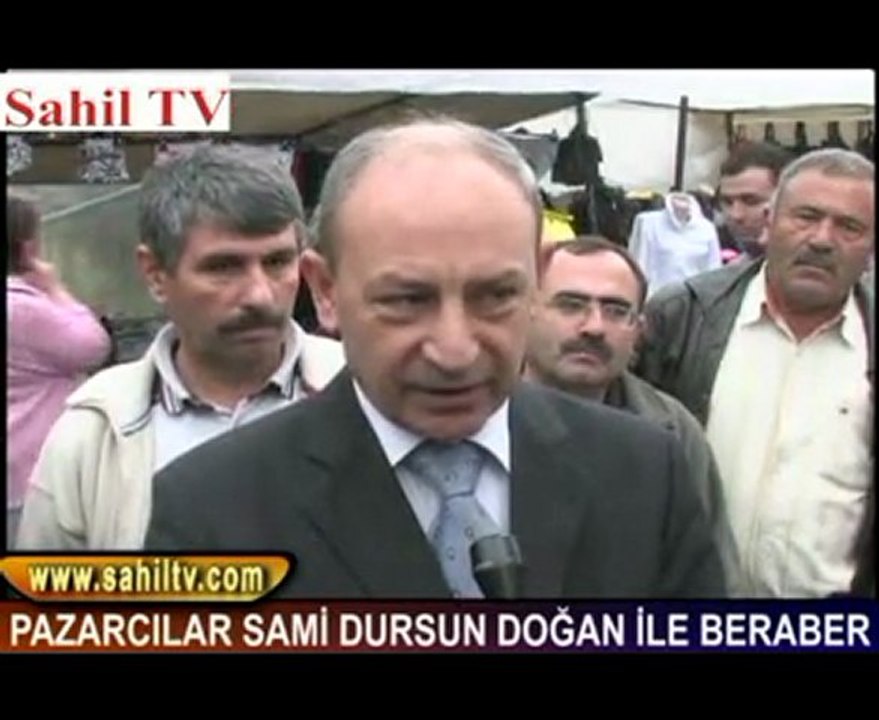 PAZARCILAR SAMİ DURSUN DOĞAN İLE BERABER