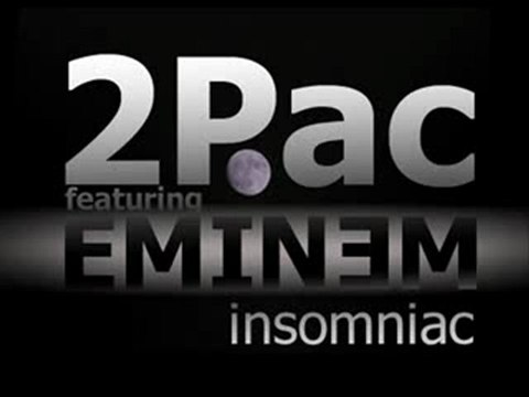 2Pac feat Eminem - Insomniac