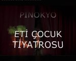 Pinokyo Eti Cocuk Tiyatrosu