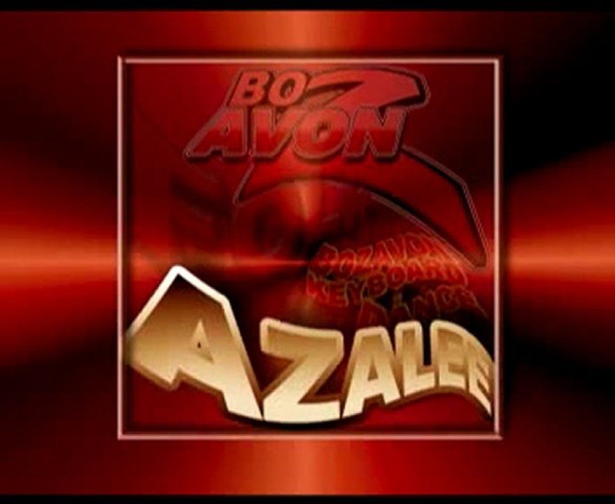 ♫ BOZAVON: AZALEE ♥ - бозавон ♫