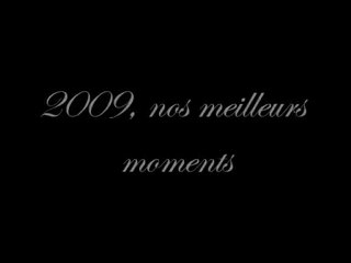 2009, nos meilleurs moments