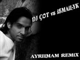 DjCot vs İsmail Yk - Ayrılmam Remix Kumluca / ANTALYA