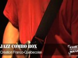 Jazz Combo Box - Création Franco-Québécoise