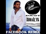 DjCot vs İsmail Yk - Facebook Remix Kumluca / ANTALYA