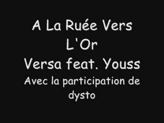 A La Ruée Vers L'or - Versa Feat. Youss