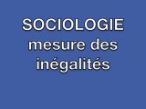 SOCIOLOGIE :  MESURE DES INEGALITES