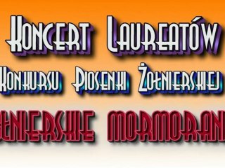 Koncert Laureatów Konkursu Piosenki Żołnierskiej